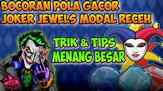 Pola Slot Joker Jewel Hari Ini Togel Jitu